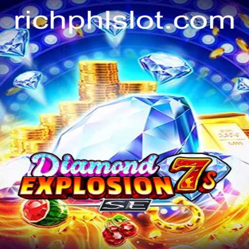 Discover the Thrilling World of DiamondExplosion7sSE in the Era of RICHPHL