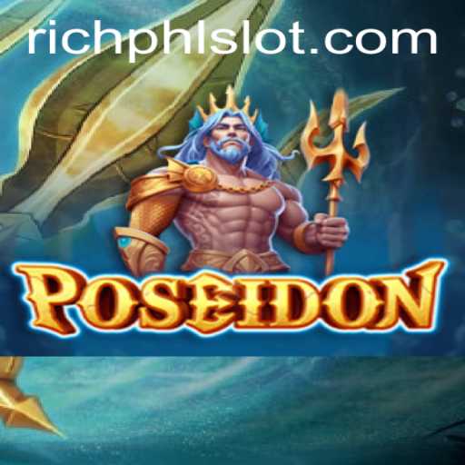 Discover the World of Poseidon: The Ultimate RICHPHL Adventure Game